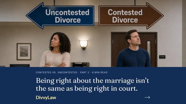 A couple in a courthouse clerk's office under signs for uncontested and contested divorce. Being right about the marriage isn't the same as being right in court.